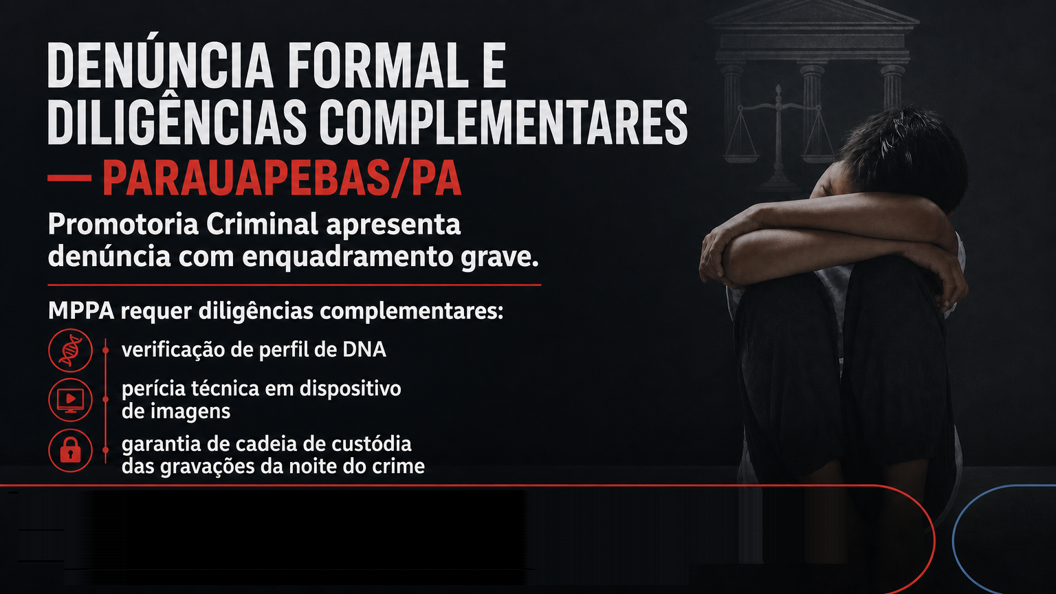 Falhas graves no inquérito sobre caso do empresário e o estupro de uma adolescente em Parauapebas